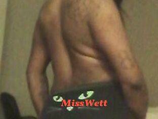 MissWett