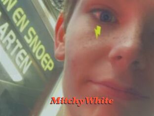 MitchyWhite