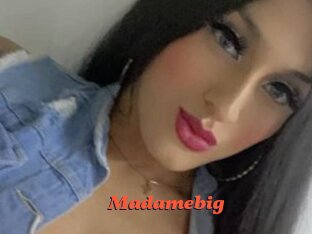 Madamebig