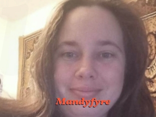 Mandyfyre