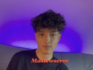 Mattewseros