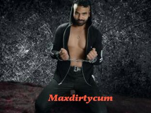 Maxdirtycum