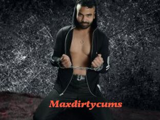 Maxdirtycums