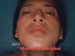 maxwell_blackhot Livespot