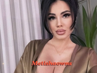 Metishaowns