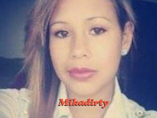 Mikadirty