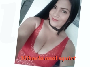 Mikaela_anal_squirt