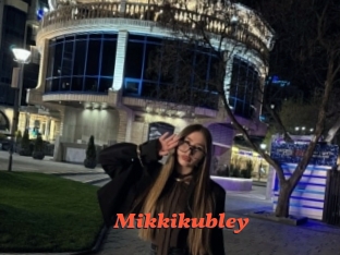 Mikkikubley