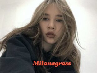 Milanagrass