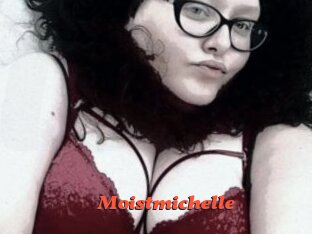 Moistmichelle