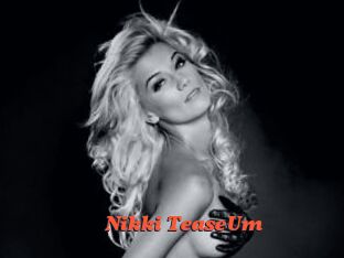 Nikki_TeaseUm