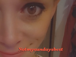 Notmysundaysbest