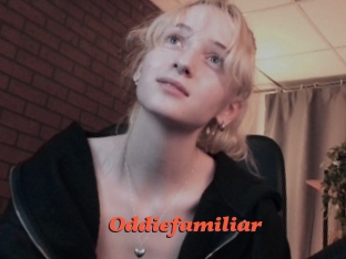 Oddiefamiliar