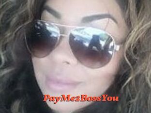 PayMe2BossYou