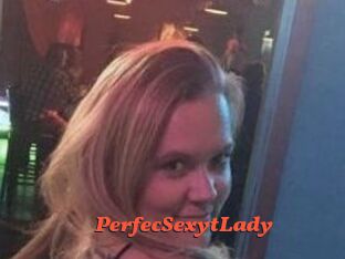 PerfecSexytLady