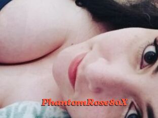 PhantomRose80X