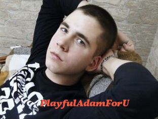 PlayfulAdamForU