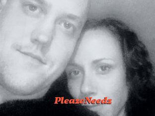 PleazeNeedz