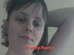 PrettyNasty