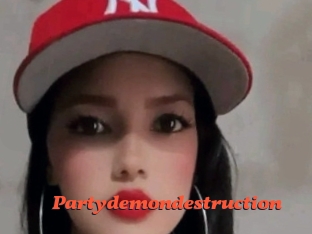 Partydemondestruction