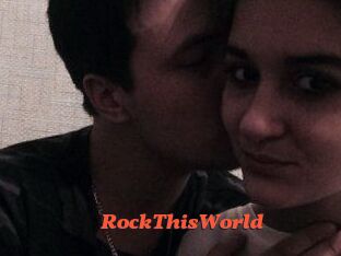 RockThisWorld