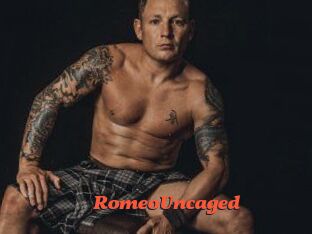 RomeoUncaged