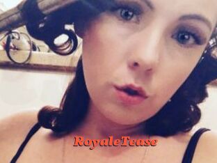RoyaleTease