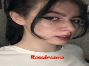 Rosedreams