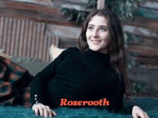 Roserooth