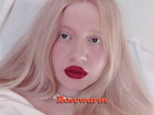 Rosewarm