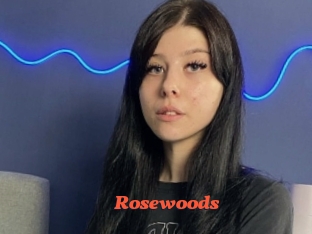 Rosewoods