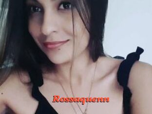Rossaquenn