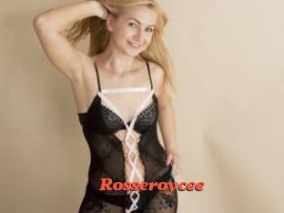 Rosseroycee