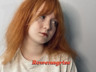 Rowenagrise