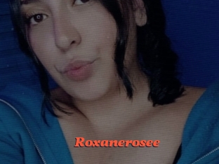 Roxanerosee