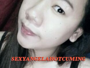 SEXYANGELAHOTCUMING