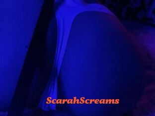 ScarahScreams