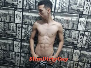 SlimDirtyGuy
