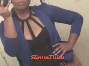 SlimmThick