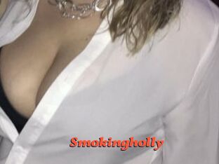 Smokingholly