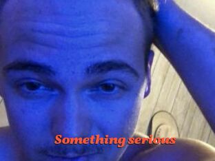 Something_serious