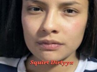 Squirt_Dirtyyx