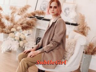 SubtleGirl