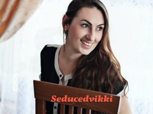 Seducedvikki
