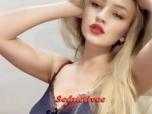 Seductivee