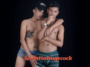 Sexlatinhugecock