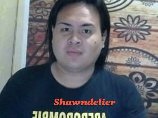 Shawndelier