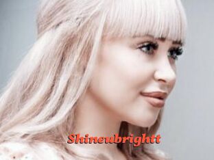 Shineubrightt