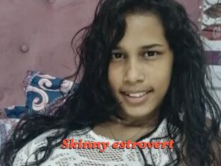 Skinny_estrovert