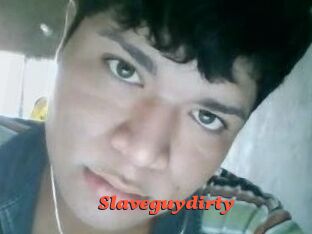 Slaveguydirty